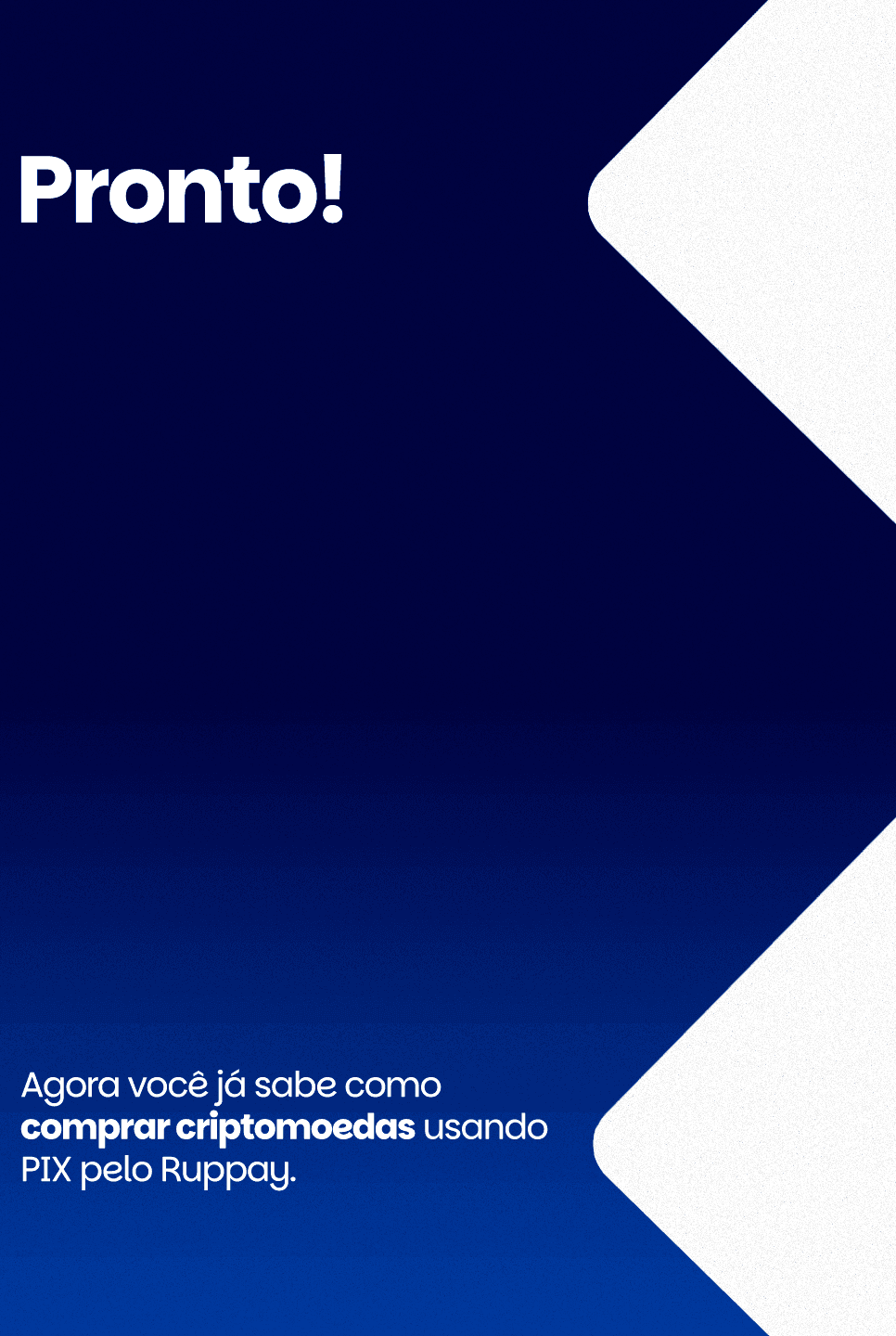 Pronto! Agora você já sabe como comprar criptomoedas usando Pix pelo RupPay.